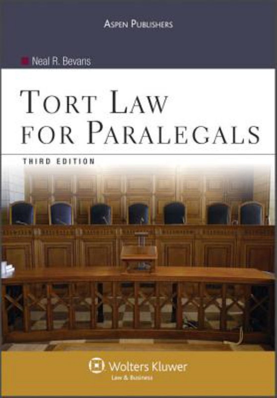 Tort Law for Paralegals 3rd Edition – Paperback By Bevans, Neal R. – GOOD