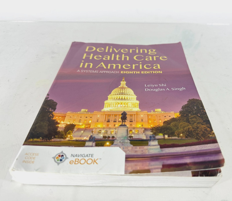 Delivering Health Care in America by Shi Leiyu; Singh | Paperback