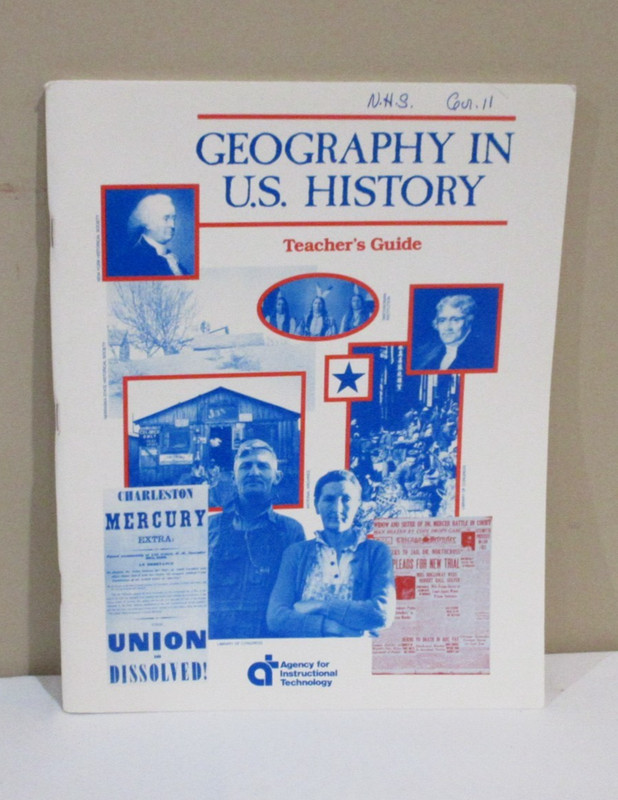 Geography in U.S. History PB Teachers Guide Vtg. 1991 Agency for Instructional
