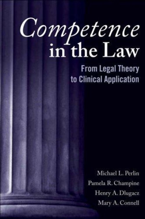 Competence in the Law : From Legal Theory to Clinical Application