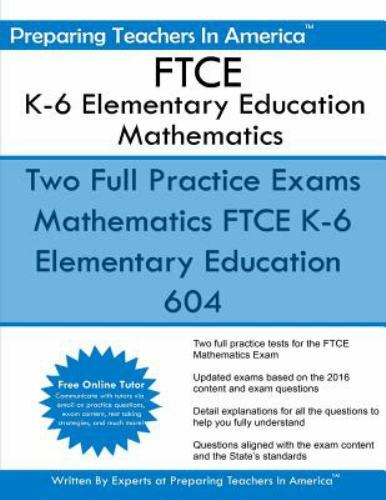 Ftce K-6 Elementary Education Mathematics, Paperback by America, Preparing Te…