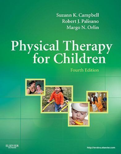 Physical Therapy for Children by Robert J. Palisano, Suzann K. Campbell and…