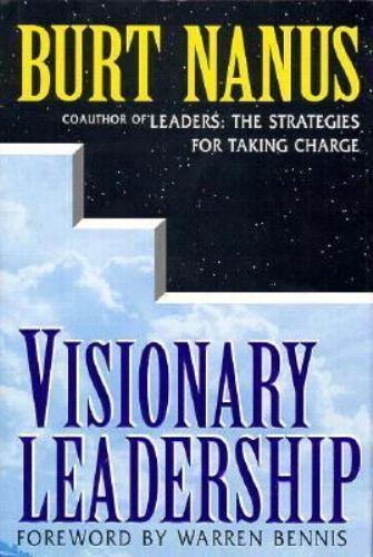 Visionary Leadership; J-B US non-Franchise Le- 1555424600, hardcover, Burt Nanus