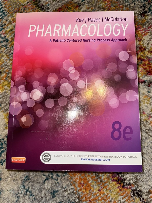 Pharmacology: A Patient-Centered Nursing Process Approach (Kee, Pharmacology)
