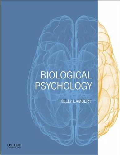 Biological Psychology by Kelly G Lambert: New