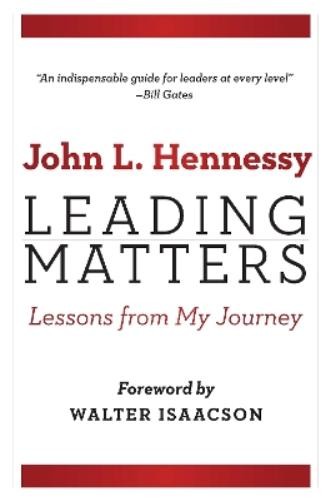 John L. Hennessy Leading Matters (Hardback)