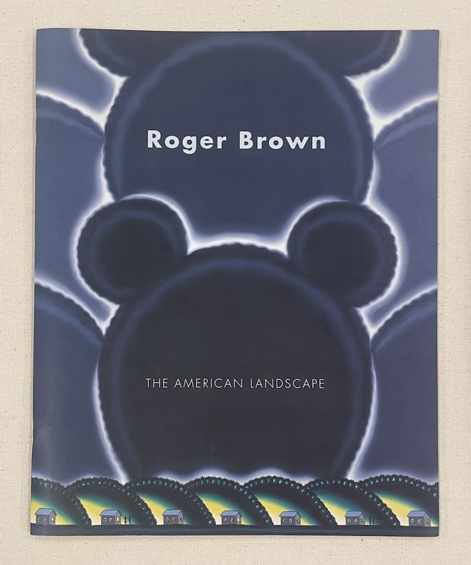 Roger Brown The American Landscape DC Moore Robert Storr 2008