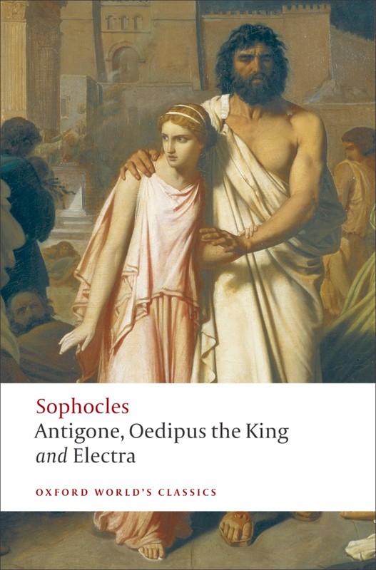Antigone, Oedipus the King, Electra (Oxford World’s Classics) – paperback So…