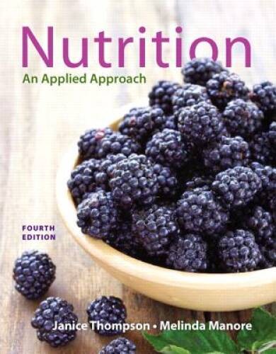 Nutrition: An Applied Approach (4th Edition) – Paperback – VERY GOOD
