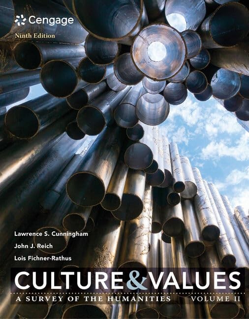 Culture and Values: A Survey of the Humanities, Volume II by Cunningham