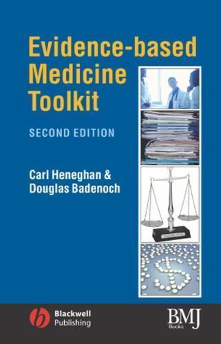 Evidence-Based Medicine Toolkit by Heneghan, Carl; Badenoch, Douglas