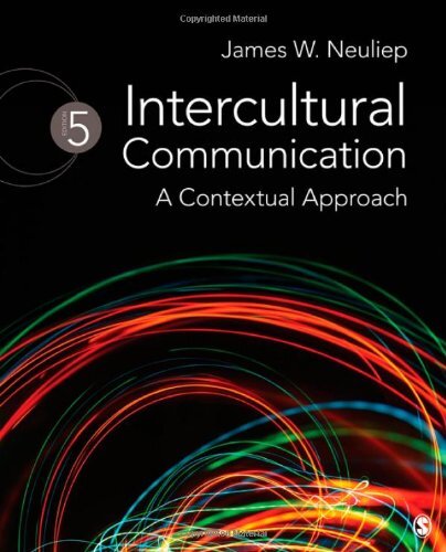 Intercultural Communication by James W Neuliep