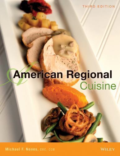 American Regional Cuisine by The International Culinary Schools at The Art Inst