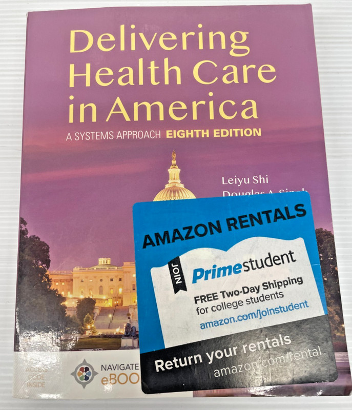 Delivering Health Care in America : A Systems Approach 8e Shi Singh (1620RK)
