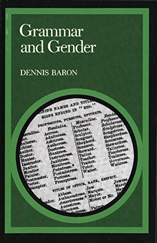 GRAMMAR AND GENDER By Dennis Baron **Mint Condition**