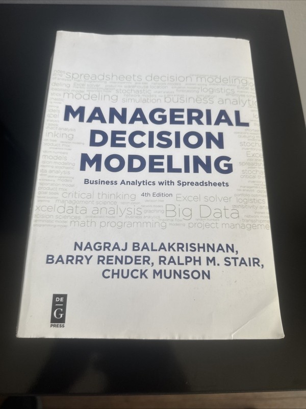 Managerial Decision Modeling : Business Analytics.