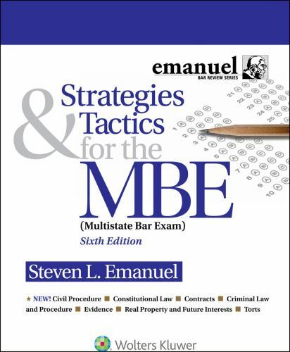 Emanuel Bar Review Ser.: Strategies and Tactics for the MBE (Multistate Bar…