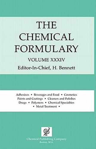 The Chemical Formulary Vol. 34 by H Bennett: New
