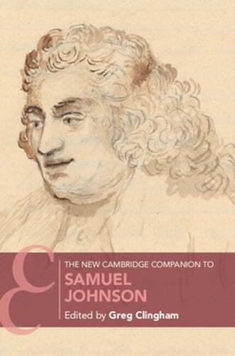 The New Cambridge Companion to Samuel Johnson by Greg Clingham: New