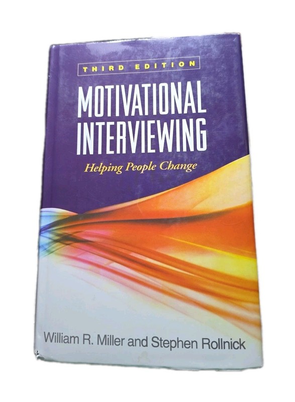 Motivational Interviewing: Helping People Change, 3rd Edition