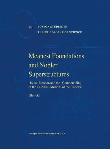 Meanest Foundations and Nobler Superstructures: Hooke, Newton and «the Compoundi