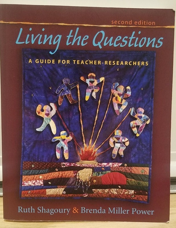 Living the Questions, by Ruth Shagoury & Brenda M. Power, 2nd edition, Paperback