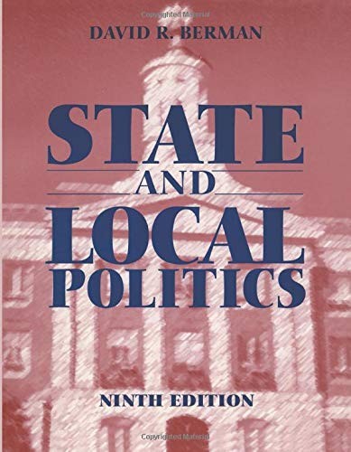 STATE AND LOCAL POLITICS By David Berman *Excellent Condition*