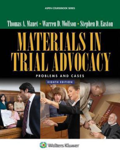 Materials in Trial Advocacy: Problems and Cases- 9781454852032, paperback, Mauet