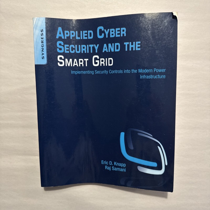 Applied Cyber Security and the Smart Grid: Implementing Security Controls…