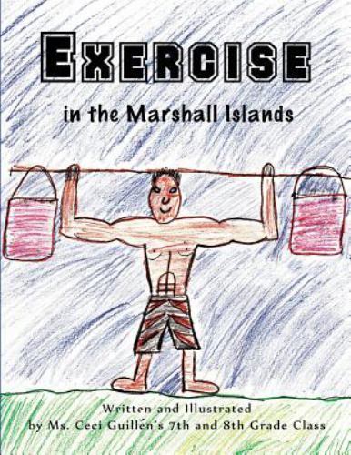 Exercise in the Marshall Islands, Paperback by Guillen, Ceci; Unbound Bookmak…