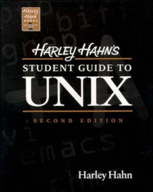 Harley Hahn’s Student Guide to Unix Paperback Harley Hahn
