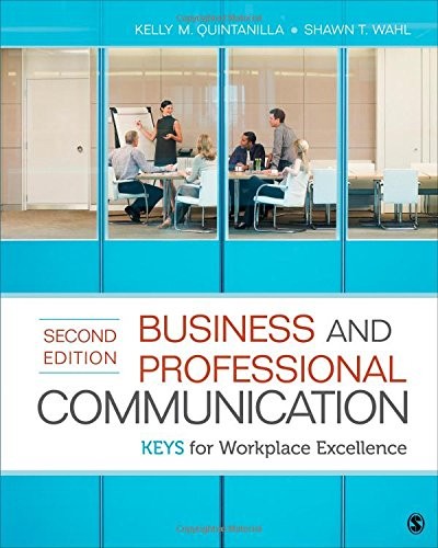 BUSINESS AND PROFESSIONAL COMMUNICATION: KEYS FOR By Kelly M. Quintanilla NEW