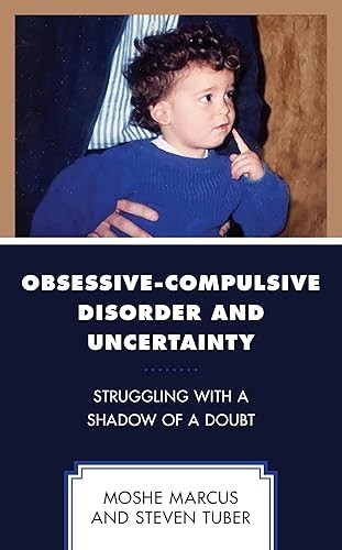Obsessive-Compulsive Disorder and Uncertainty: Struggling with…