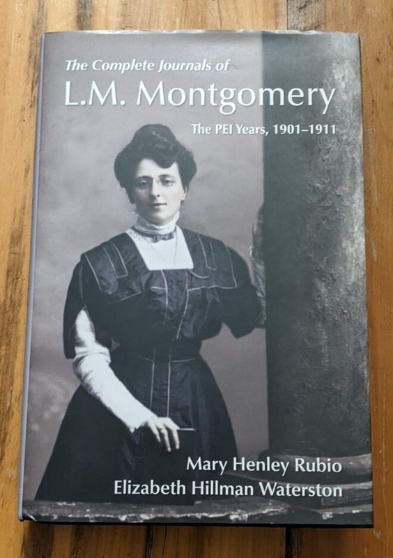 The Complete Journals of L.M. Montgomery: The PEI Years, 1901-1911