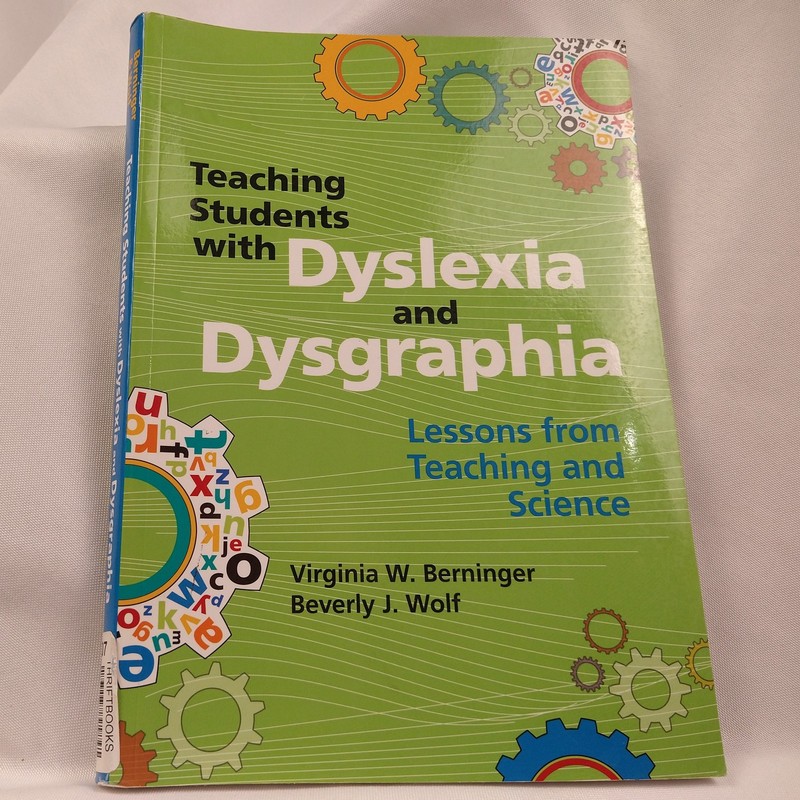 Teaching Students with Dyslexia and Dysgraphia Berninger Wolf Paperback Textbook