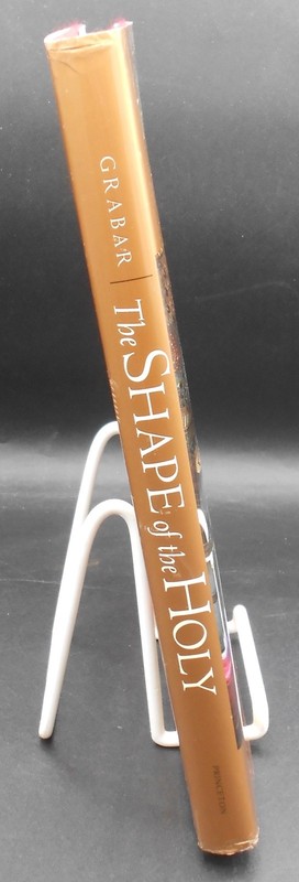 SHAPE OF THE HOLY: EARLY ISLAMIC JERUSALEM by O. GRABAR 1996, 1ST ED HC/DJ VG+ gallery