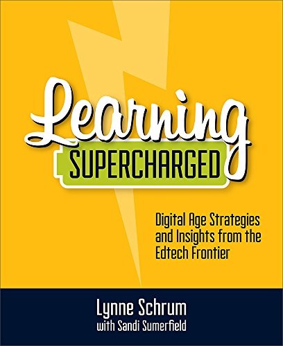 Learning Supercharged: Digital Age …, Lynne Schrum (