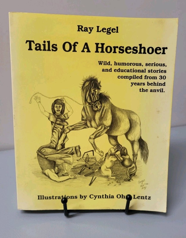 Tails Of A Horseshoer – Stories From Behind The Anvil – SIGNED