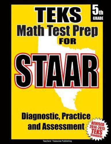 Teks 5th Grade Math Test Prep for Staar, Paperback by Teachers’ Treasures (CO…