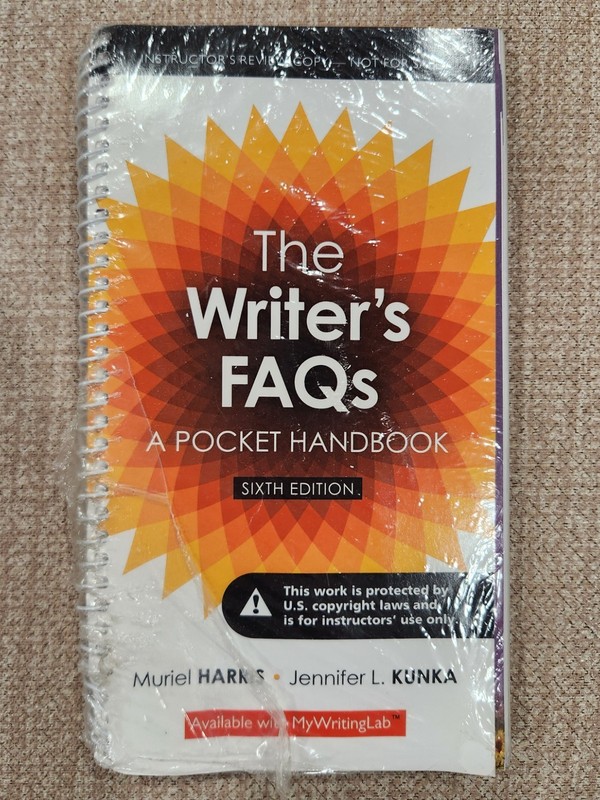 Writer’s FAQs : A Pocket Handbook by Muriel Harris and Jennifer L. Kunka (2016,