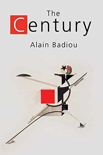 The Century – Paperback, by Badiou Alain – Very Good