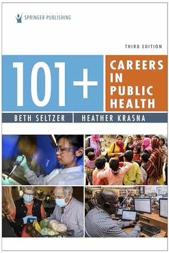 101+ Careers in Public Health, Third – Paperback, by Seltzer MD MPH – Very Good