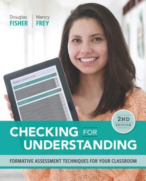 Checking for Understanding : Formative Assessment Techniques for