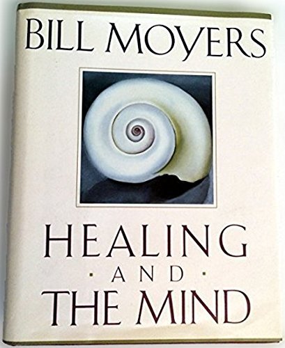 Healing and the Mind By Bill Moyers. 9780385468701