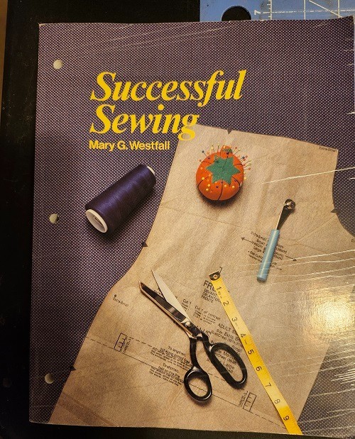 Successful Sewing Textbook/Workbook by Mary G Westfall