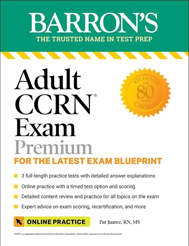Barron’s Test Prep Series Adult CCRN Exam Premium: Study Guide for the Latest