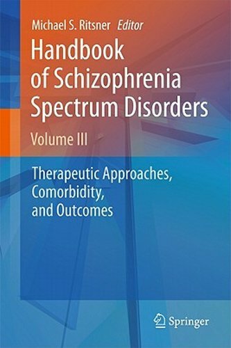 Handbook of Schizophrenia Spectrum Disorders, Volume III: Therapeutic Approaches