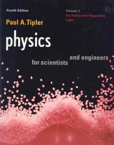 Physics for Scientists and Engineers: Vol. 2: Electricity and Magnetism, Light