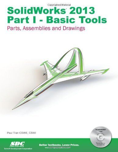 SolidWorks 2013 Part I – Basic Tools Paperback Paul Tran