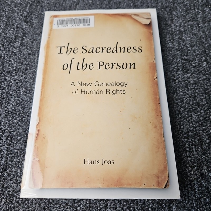 The Sacredness of the Person: A New Genealogy of Human Rights by Hans Joas: Used